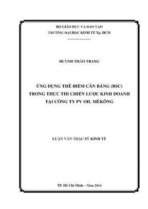 Luận văn ứng dụng thẻ điểm cân bằng bsc trong thực thi chiến lược kinh doanh tại công ty pv oil mêkông