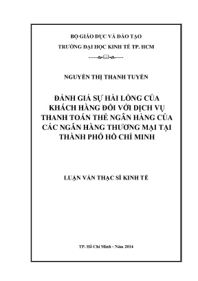Luận văn đánh giá sự hài lòng của khách hàng đối với dịch vụ thanh toán thẻ ngân hàng của các ngân hàng thương mại tại thành phố hồ chí minh