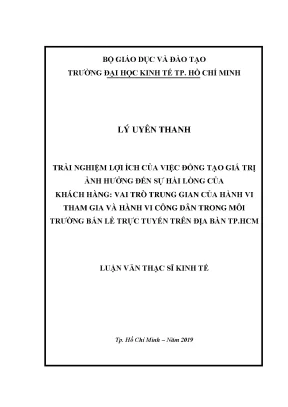 Luận văn trải nghiệm lợi ích của việc đồng tạo giá trị ảnh hưởng đến sự hài lòng của khách hàng vai trò trung gian của hành vi tham gia và hành vi công dân trong môi trường bán lẻ trực tuyến trên địa bàn tp hcm