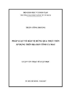 Luận văn pháp luật về bảo vệ rừng qua thực tiễn áp dụng trên địa bàn tỉnh cà mau