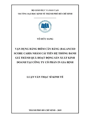 Luận văn vận dụng bảng điểm cân bằng balanced score card nhằm cải tiến hệ thống đánh giá thành quả hoạt động sản xuất kinh doanh tại công ty cổ phần in gia định