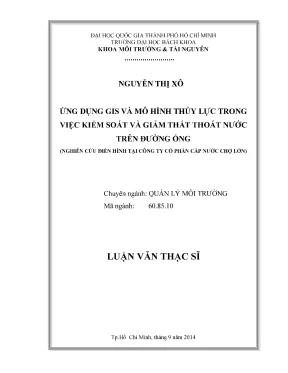 Luận văn thạc sĩ quản lý môi trường ứng dụng gis và mô hình thủy lực trong việc kiểm soát và giảm thất thoát nước trên đường ống