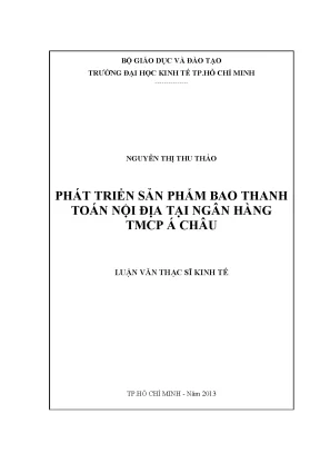 Luận văn phát triển sản phẩm bao thanh toán nội địa tại ngân hàng tmcp á châu