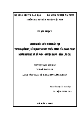 Luận văn nghiên cứu kiến thức bản địa trong quản lý sử dụng và phát triển rừng của cộng đồng người hmông xã tả phìn huyện sapa tỉnh lào cai