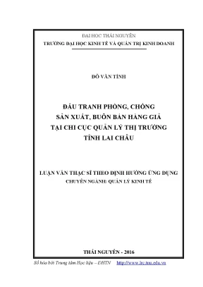 Luận văn đấu tranh phòng chống sản xuất buôn bán hàng giả tại chi cục quản lý thị trường tỉnh lai châu