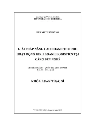 Luận văn thạc sĩ quản trị kinh doanh giải pháp nâng cao doanh thu cho hoạt động kinh doanh logistics tại cảng bến nghé