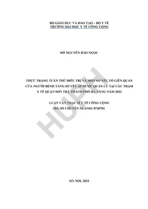 Thực trạng tuân thủ điều trị và một số yếu tố liên quan của người bệnh tăng huyết áp được quản lý tại các trạm y tế quận sơn trà thành phố đà nẵng năm 2022