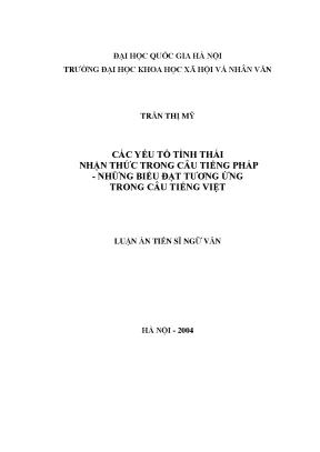 Luận án tiến sĩ các yếu tố biểu thị tình thái nhận thức trong câu tiếng pháp những biểu đạt tương ứng trong câu tiếng việt