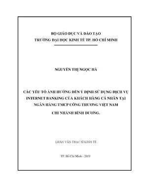 Luận văn các yếu tố ảnh hưởng đến ý định sử dụng dịch vụ internet banking của khách hàng cá nhân tại ngân hàng tmcp công thương việt nam chi nhánh bình dương