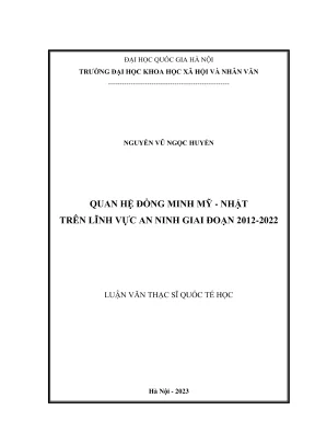 Luận văn thạc sĩ quốc tế học quan hệ đồng minh mỹ nhật trên lĩnh vực an ninh giai đoạn 2012 2022