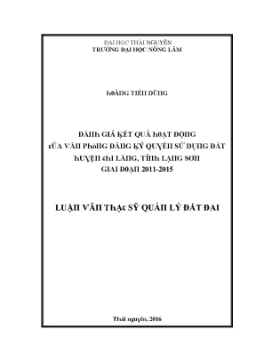 Luận văn đánh giá kết quả hoạt động của văn phòng đăng ký quyền sử dụng đất huyện chi lăng tỉnh lạng sơn giai đoạn 2011 2015