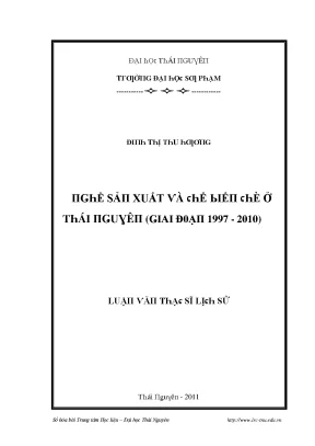 Luận văn nghề sản xuất và chế biến chè ở thái nguyên giai đoạn 1997 2010