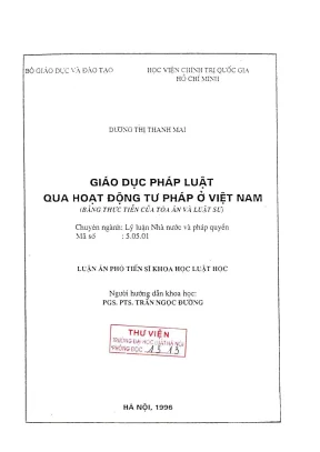 Luận án phó tiến sĩ khoa học luật giáo dục pháp luật qua hoạt động tư pháp ở việt nam bằng thực tiễn của toà án và luật sư