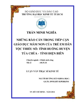 Luận văn những rào cản trong tiếp cận giáo dục mầm non của trẻ em dân tộc thiểu số tình huống huyện tủa chùa tình điện biên