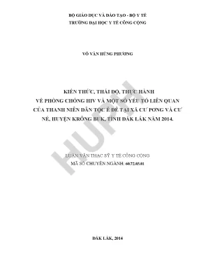 Kiến thức thái độ thực hành về phòng chống hiv và một số yếu tố liên quan của thanh niên dân tộc ê đê tại xã cư pơng và cư né huyện krông buk tỉnh đắk lắk năm 2014