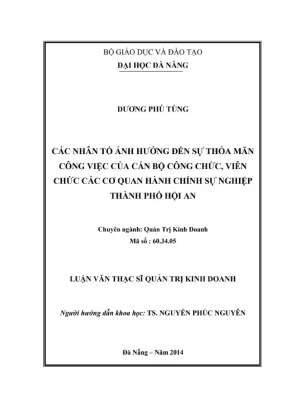Luận văn thạc sĩ các nhân tố ảnh hưởng đến sự thoả mãn công việc của cán bộ công chức viên chức các cơ quan hành chính sự nghiệp thành phố hội an