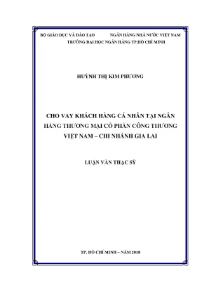 Luận văn thạc sĩ cho vay khách hàng cá nhân tại ngân hàng thương mại cổ phần công thương việt nam chi nhánh gia lai