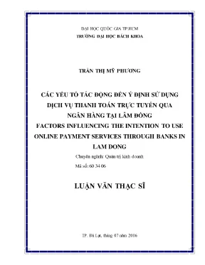 Luận văn thạc sĩ quản trị kinh doanh các yếu tố tác động đến ý định sử dụng dịch vụ thanh toán trực tuyến qua ngân hàng tại lâm đồng