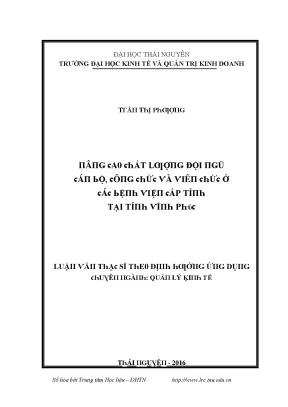 Luận văn nâng cao chất lượng đội ngũ cán bộ công chức và viên chức ở các bệnh viện cấp tỉnh tại tỉnh vĩnh phúc