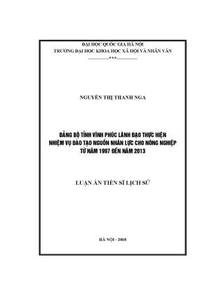 Luận án tiến sĩ đảng bộ tỉnh vĩnh phúc lãnh đạo thực hiện nhiệm vụ đào tạo nguồn nhân lực cho nông nghiệp từ năm 1997 đến năm 2013