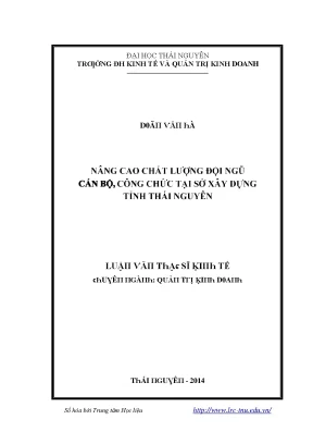 Luận văn nâng cao chất lượng đội ngũ cán bộ công chức tại sở xây dựng tỉnh thái nguyên
