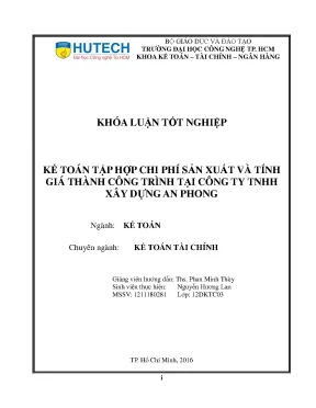 Luận văn kế toán tập hợp chi phí sản xuất và tính giá thành công trình tại công ty tnhh xây dựng an phong