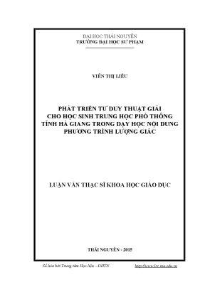 Luận văn phát triển tư duy thuật giải cho học sinh trung học phổ thông tỉnh hà giang trong dạy học nội dung phương trình lượng giác