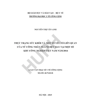 Thực trạng sức khỏe và một số yếu tố liên quan của nữ công nhân ngành dệt may tại một số khu công nghiệp việt nam năm 2014