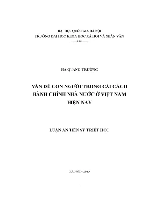 Luận án tiến sĩ vấn đề con người trong cải cách hành chính nhà nước ở việt nam hiện nay