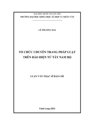 Luận văn thạc sĩ báo chí học tổ chức chuyên trang pháp luật trên báo điện tử tây nam bộ