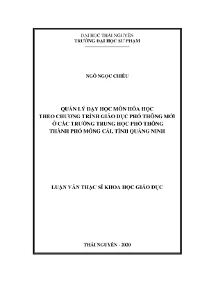 Luận văn quản lý dạy học môn hóa học theo chương trình giáo dục phổ thông mới ở các trường trung học phổ thông thành phố móng cái tỉnh quảng ninh