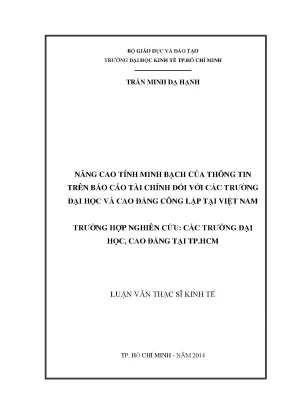Luận văn nâng cao tính minh bạch của thông tin trên báo cáo tài chính đối với các trường đại học và cao đẳng công lập tại việt nam trường hợp nghiên cứu các trường đại học cao đẳng tại tp hcm