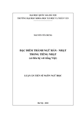 Luận án tiến sĩ đặc điểm thành ngữ hán nhật trong tiếng nhật có liên hệ với tiếng việt