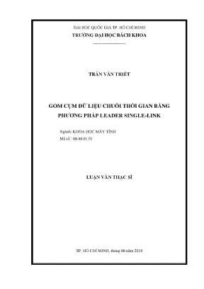 Luận văn thạc sĩ khoa học máy tính gom cụm dữ liệu chuỗi thời gian bằng phương pháp leader single link