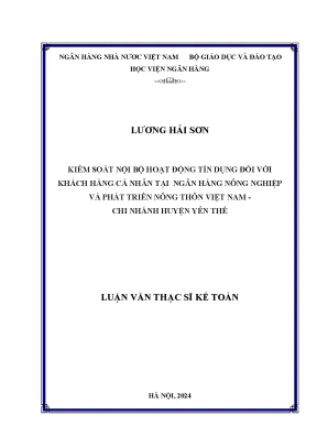 Luận văn thạc sĩ kế toán kiểm soát nội bộ hoạt động tín dụng tại ngân hàng nông nghiệp và phát triển nông thôn việt nam chi nhánh huyện yên thế