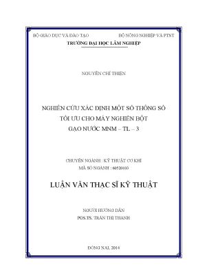 Luận văn nghiên cứu xác định một số thông số tối ưu cho máy nghiền bột gạo nước mnm tl 3