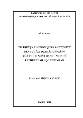 Luận văn thạc sĩ văn học từ truyện thơ nôm quan âm thị kính đến sự tích quan âm thị kính của thích nhất hạnh nhìn từ lí thuyết mỹ học tiếp nhận
