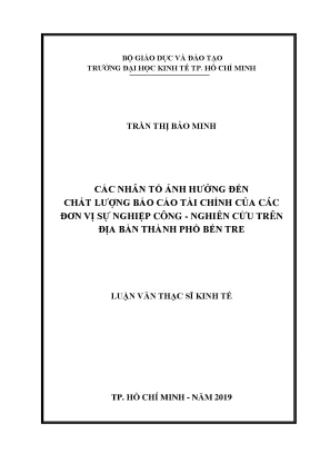 Luận văn các nhân tố ảnh hưởng đến chất lượng báo cáo tài chính của các đơn vị sự nghiệp công nghiên cứu trên địa bàn thành phố bến tre