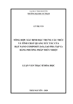 Luận văn tổng hợp xác định đặc trưng cấu trúc và tính chất quang xúc tác của hạt nano composit zro2 cuo pha tạp ce bằng phương pháp thủy nhiệt