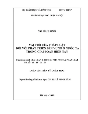 Luận án tiến sĩ luật học vai trò của pháp luật đối với phát triển bền vững ở nước ta trong giai đoạn hiện nay