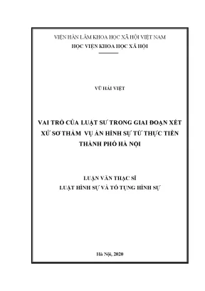 Luận văn thạc sĩ vai trò của luật sư trong giai đoạn xét xử sơ thẩm vụ án hình sự từ thực tiễn thành phố hà nội