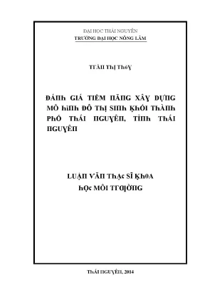Luận văn đánh giá tiềm năng xây dựng mô hình đô thị sinh khối thành phố thái nguyên tỉnh thái nguyên khoa học môi trường