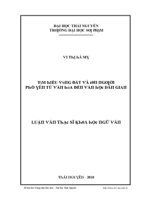 Luận văn tìm hiểu vùng đất và con người phổ yên từ văn hóa đến văn học dân gian