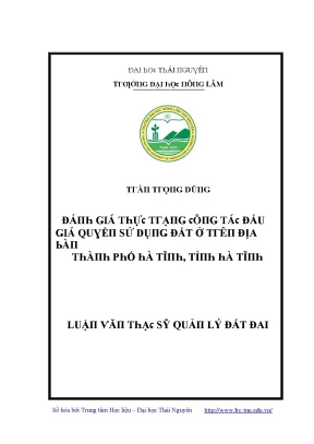 Luận văn đánh giá thực trạng công tác đấu thầu giá quyền sử dụng đất ở trên địa bàn thành phố hà tĩnh tỉnh hà tĩnh