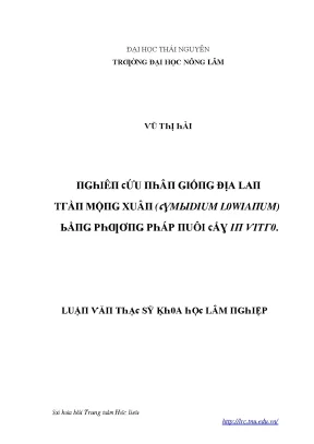 Luận văn nghiên cứu nhân giống địa lan trần mộng xuân cymbidium lowianum bằng phương pháp nuôi cấy in vitro
