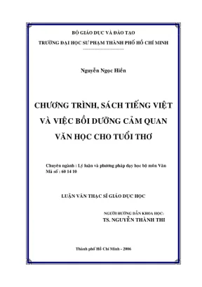 Luận văn thạc sĩ lý luận và phương pháp dạy học môn văn chương trình sách tiếng việt và việc bồi dưỡng cảm quan văn học cho tuổi thơ