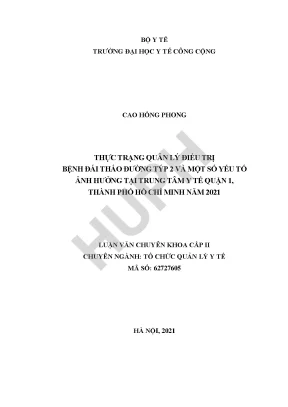 Thực trạng quản lý điều trị người bệnh đái tháo đường týp 2 và một số yếu tố ảnh hưởng tại trung tâm y tế quận 1 thành phố hồ chí minh năm 2021