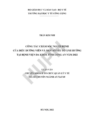 Công tác chăm sóc người bệnh của điều dưỡng viên và một số yếu tố ảnh hưởng tại bệnh viện đa khoa tỉnh long an năm 2022