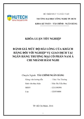 Luận văn đánh giá mức độ hài lòng của khách hàng đối với nghiệp vụ giao dịch tại ngân hàng thương mại cổ phần nam á chi nhánh hàm nghi