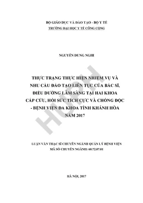 Thực trạng thực hiện nhiệm vụ và nhu cầu đào tạo liên tục của bác sỹ điều dưỡng lâm sàng tại hai khoa cấp cứu hồi sức tích cực và chống độc bệnh viện đa khoa tỉnh khánh hòa năm 2017